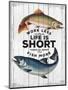 Life is Short-null-Mounted Giclee Print