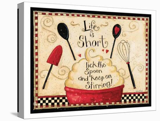 Life Is Short-Dan Dipaolo-Stretched Canvas