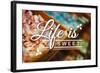 Life is Sweet - Rows of Candy Sentiment-Lantern Press-Framed Art Print