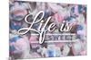 Life is Sweet - Taffy Collage Sentiment (#2)-Lantern Press-Mounted Premium Giclee Print