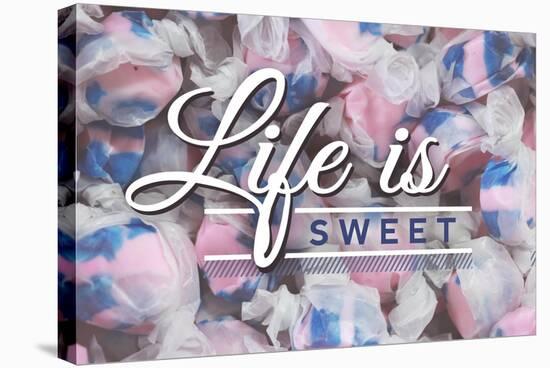 Life is Sweet - Taffy Collage Sentiment (#2)-Lantern Press-Stretched Canvas
