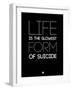 Life Is the Slowest Form of Suicide 1-NaxArt-Framed Art Print