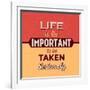 Life Is Too Important-Lorand Okos-Framed Art Print