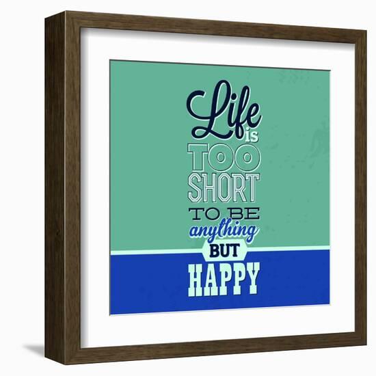 Life Is Too Short 1-Lorand Okos-Framed Art Print