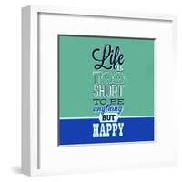 Life Is Too Short 1-Lorand Okos-Framed Art Print