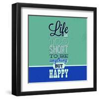 Life Is Too Short 1-Lorand Okos-Framed Art Print