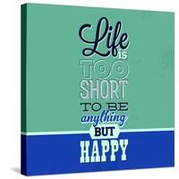 Life Is Too Short 1-Lorand Okos-Stretched Canvas