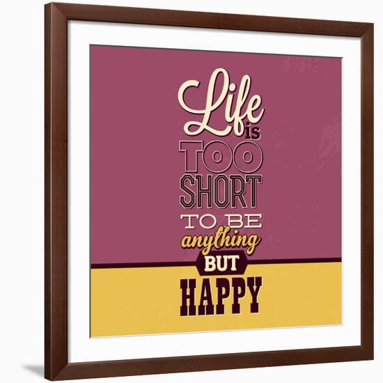 Life Is Too Short-Lorand Okos-Framed Premium Giclee Print