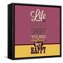 Life Is Too Short-Lorand Okos-Framed Stretched Canvas