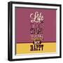 Life Is Too Short-Lorand Okos-Framed Art Print