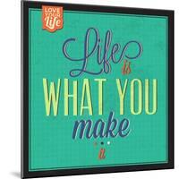 Life Is What You Make It-Lorand Okos-Mounted Art Print