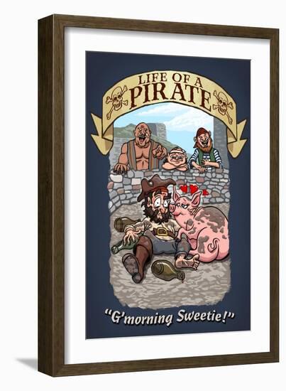 Life of a Pirate - G'Morning Sweetie-Lantern Press-Framed Art Print