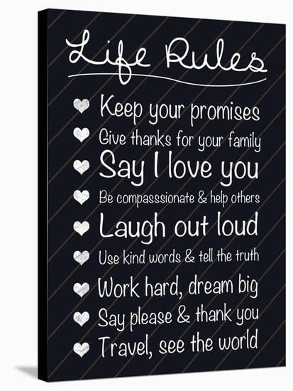 Life Rules-Lauren Gibbons-Stretched Canvas