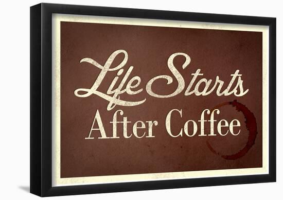 Life Starts After Coffee-null-Framed Poster