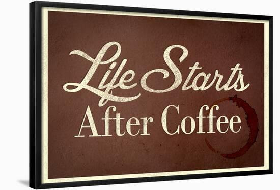 Life Starts after Coffee-null-Framed Poster