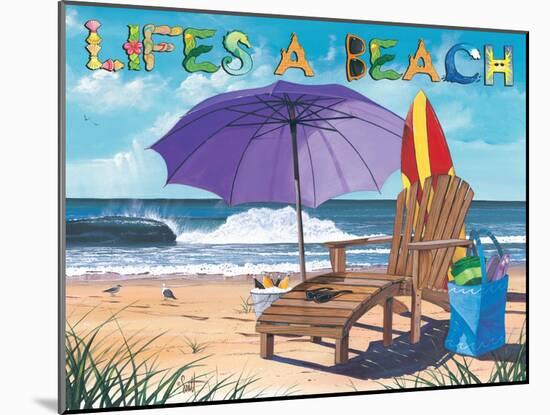 Lifes a Beach-Scott Westmoreland-Mounted Art Print