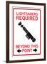 Lightsabers Required Past This Point-null-Framed Art Print