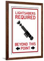 Lightsabers Required Past This Point-null-Framed Art Print