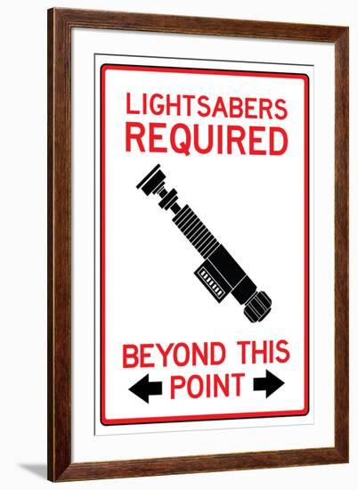 Lightsabers Required Past This Point-null-Framed Art Print