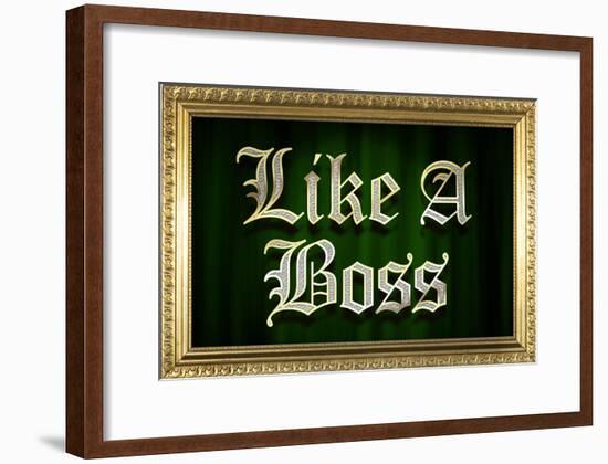 Like A Boss Faux Frame Humor Poster-null-Framed Poster