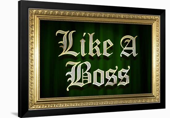 Like A Boss Faux Frame Humor Poster-null-Framed Poster