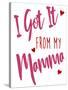 Like Mamma-Elizabeth Medley-Stretched Canvas