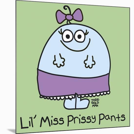 Lil Miss Prissy Pants-Todd Goldman-Mounted Giclee Print