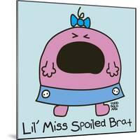 Lil Miss Spoiled Brat-Todd Goldman-Mounted Giclee Print