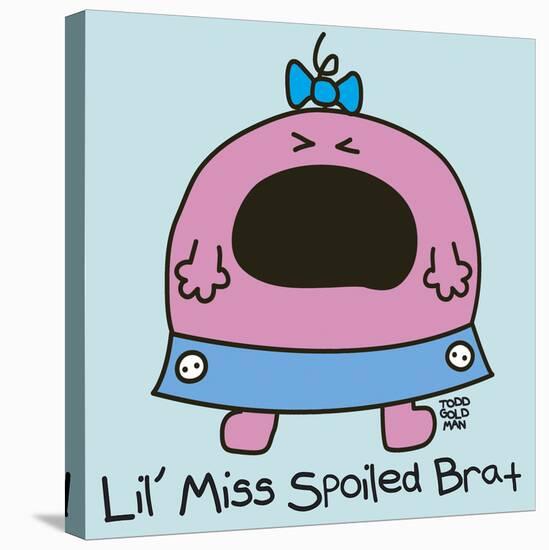 Lil Miss Spoiled Brat-Todd Goldman-Stretched Canvas