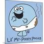 Lil Mr Poopy Pants-Todd Goldman-Mounted Giclee Print