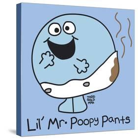 Lil Mr Poopy Pants-Todd Goldman-Stretched Canvas