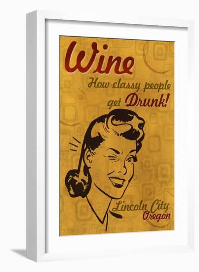 Lincoln City, Oregon - How Classy People Get Drunk-Lantern Press-Framed Art Print