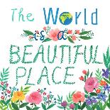 The World Is a Beautiful Place-Ling's Workshop-Art Print