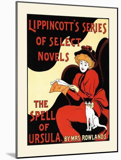 Lippincott's Series of Select Novels. the Spell of Ursula, by Mrs. Rowlands-null-Mounted Art Print