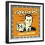 Liquid Lunches! Chewing Is Overrated!-Retrospoofs-Framed Premium Giclee Print