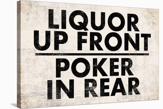 Liquor Up Front Poker In Rear Distressed Bar Sign Print Poster-null-Stretched Canvas