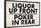 Liquor Up Front Poker In Rear Distressed Bar-null-Framed Poster