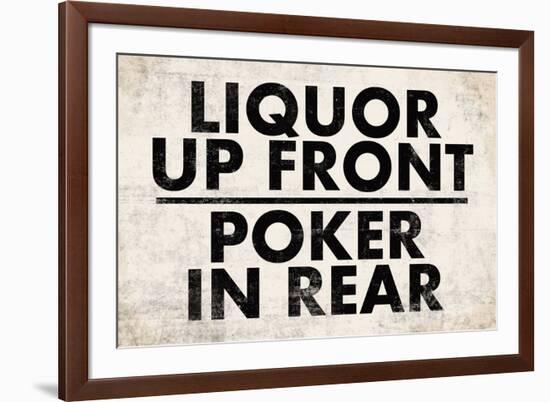 Liquor Up Front Poker In Rear Distressed Bar-null-Framed Art Print