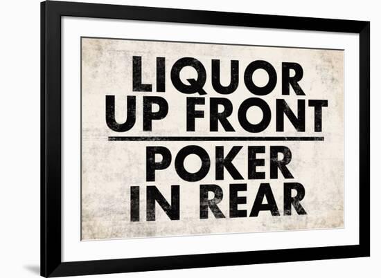 Liquor Up Front Poker In Rear Distressed Bar-null-Framed Art Print