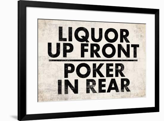 Liquor Up Front Poker In Rear Distressed Bar-null-Framed Art Print