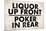 Liquor Up Front Poker In Rear Distressed Bar-null-Mounted Art Print