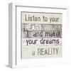 Listen To Your Heart-null-Framed Art Print