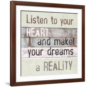 Listen To Your Heart-null-Framed Art Print