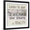 Listen To Your Heart-null-Framed Art Print