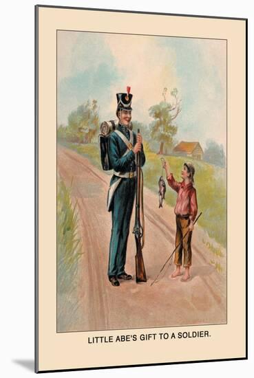 Little Abe's Gift to a Soldier-Harriet Putnam-Mounted Art Print