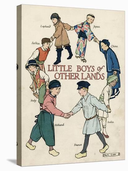 Little Boys of Other Lands in their Native Costumes-Ruth Cobb-Stretched Canvas