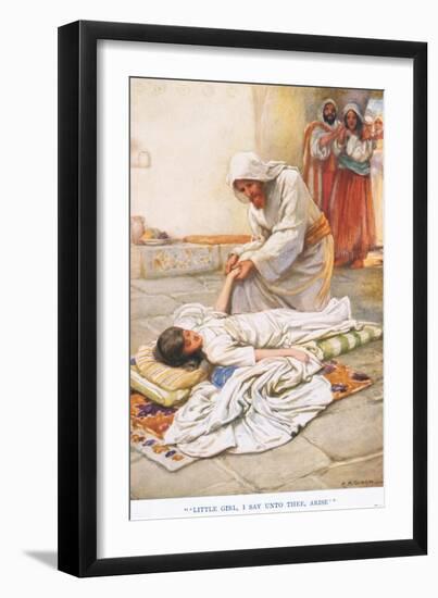 "Little Girl I Say Unto Thee, Arise"-Arthur A. Dixon-Framed Giclee Print