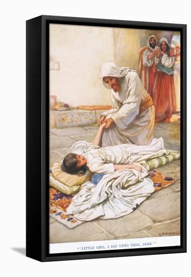 "Little Girl I Say Unto Thee, Arise"-Arthur A. Dixon-Framed Stretched Canvas