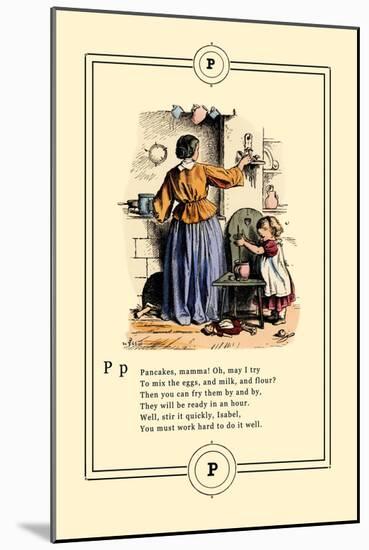 Little Lily's Alphabet: Pancakes, Mamma!-Oscar Pletsch-Mounted Art Print