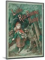 Little Red Riding Hood is Taken by Surprise When a Wolf Appears from Behind a Tree-null-Mounted Art Print